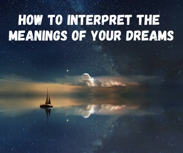 Analyzing The Dream: Possible Interpretations