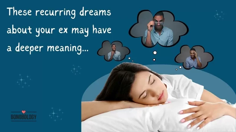 Common Dream Scenarios About Your Ex Girlfriend