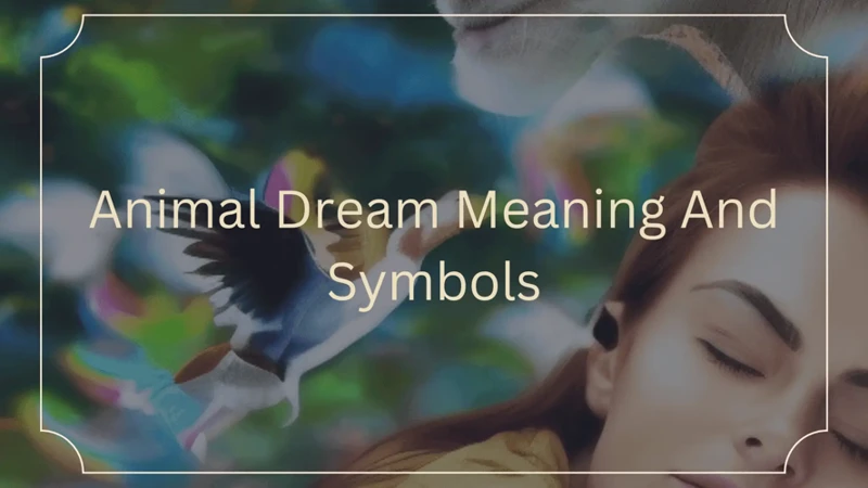 Exploring The Symbolism Of Specific Wild Animals In Dreams
