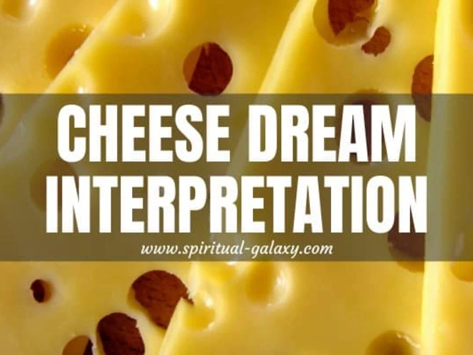 Interpreting Cheese Dream Symbols