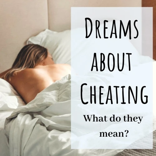 Interpreting Dreams About Cheating