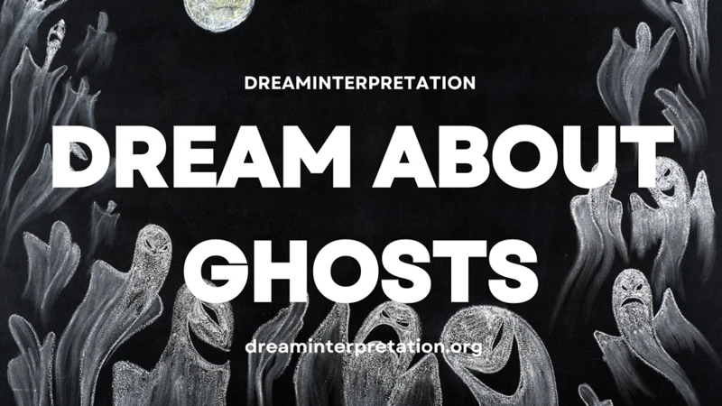 Interpreting Ghostly Dream Symbols