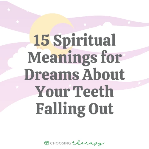 Interpreting Teeth Falling Out Dreams In A Spiritual Context