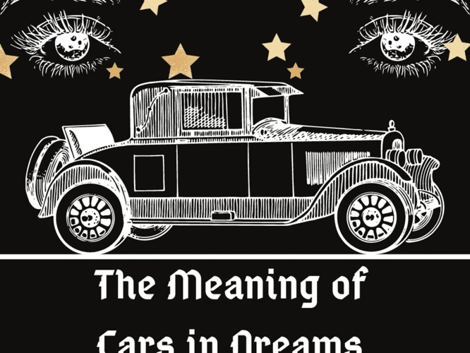 Symbolism Of Cars In Dreams