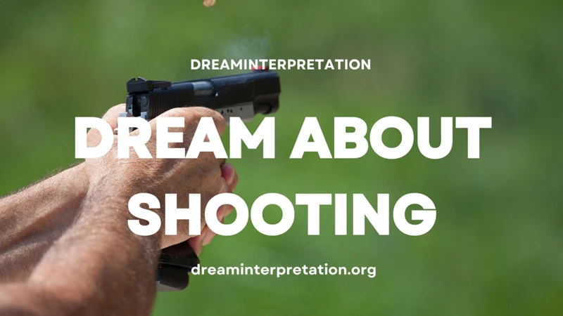 Symbolism Of Dreams About Shooting