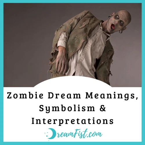 Symbolism Of Zombies In Dreams