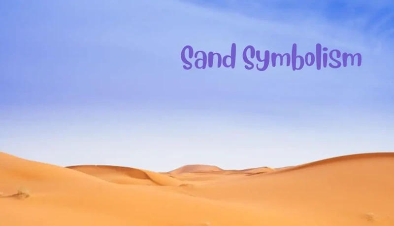 What Does Sand Symbolize In Dreams?