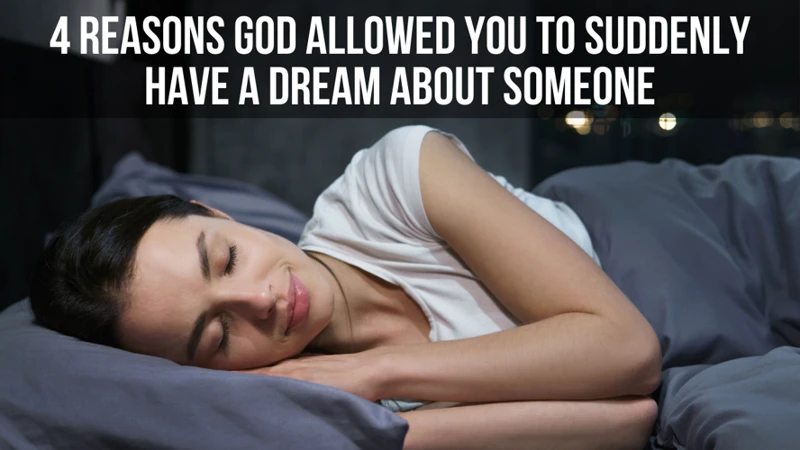 Why Do We Dream About Someone?